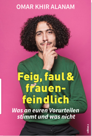 Feig faul und frauenfeindlich. das Buchcover