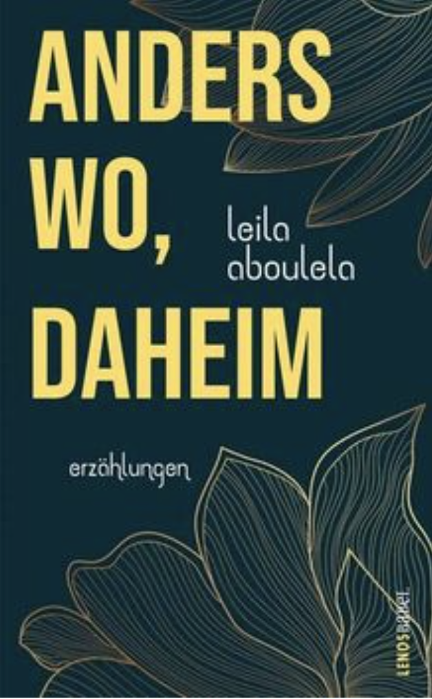 Leila Aboulela: Anderswo, daheim