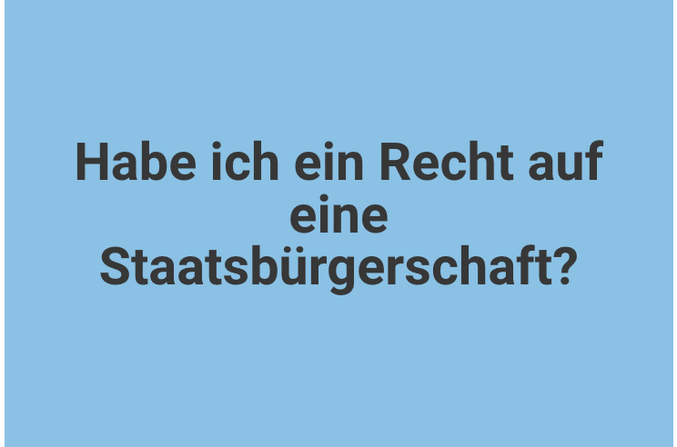 Staatsbürgerschaft – ein Faktenüberblick