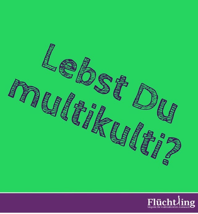 Lebst Du multikulti?
