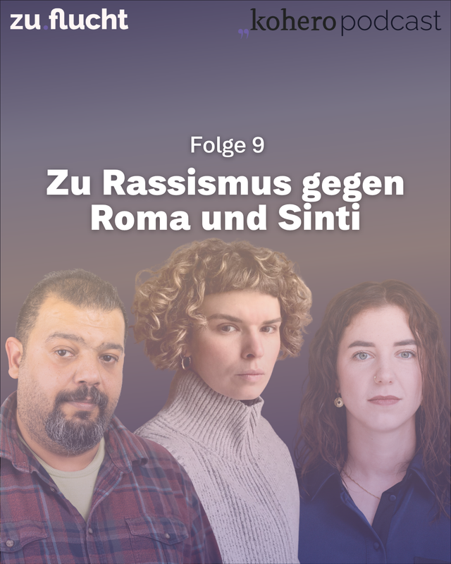 zu.flucht-Podcast: Zu Rassismus gegen Roma und Sinti