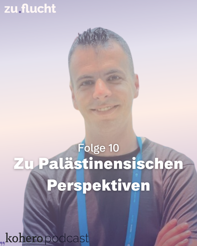 zu.flucht Podcast: Zu Palästinensischen Perspektiven