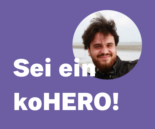 Weil kohero dich jetzt braucht