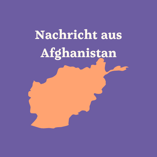 Nachricht aus Afghanistan
